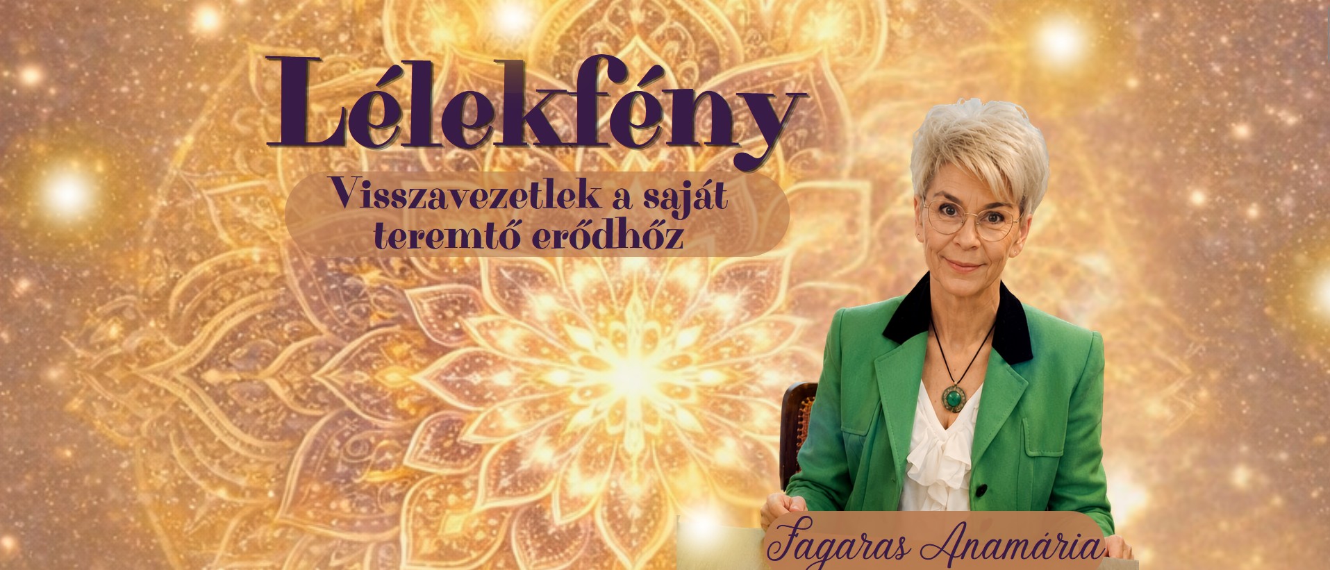 Lélekfény - Fagaras Anamária